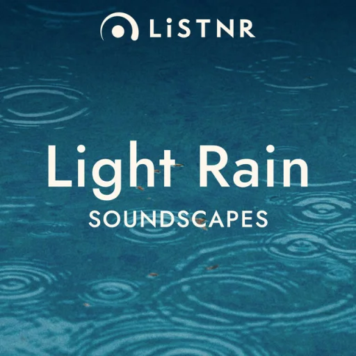 LiSTNR - Light Rain [Soundscapes] (HLS)
