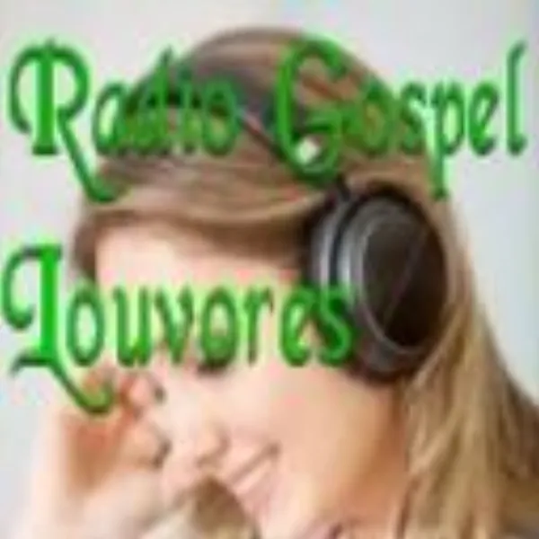 Rádio Gospel Louvores