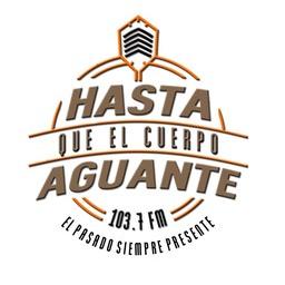 Hasta que el Cuerpo Aguante Radio (Aguascalientes) - Online - Aguascalientes, AG