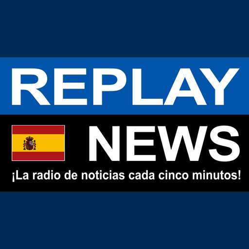 REPLAY NEWS - Español          La radio de información cada 5 minutos