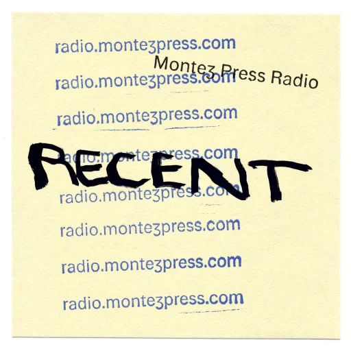 Recent | Montez Press Radio