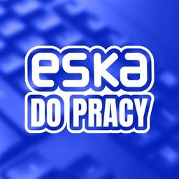 Radio ESKA Do Pracy