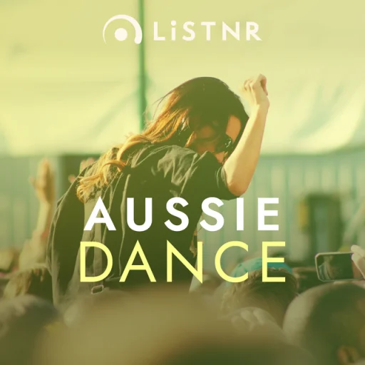 LiSTNR - Aussie Dance (HLS)