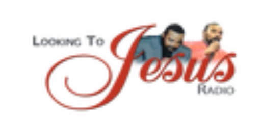 Looking to Jesus Radio