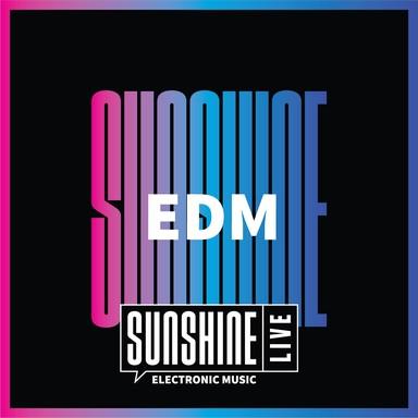 Sunshine Live - EDM