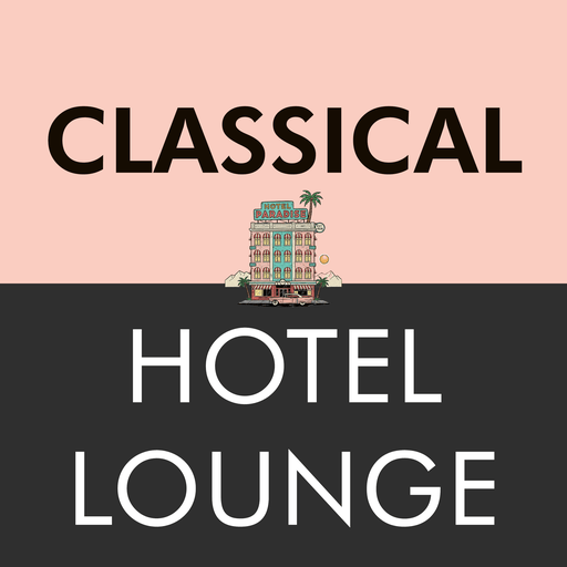 EPIC CLASSICAL - Classical Hotel Lounge