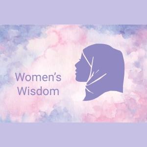 Women’s Wisdom Inspiring Women in Islam