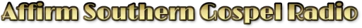 Affirm Southern Gospel Radio