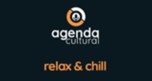 AGENDA CULTURAL RELAX & CHILL