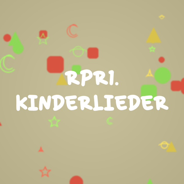 RPR1. Kinderlieder