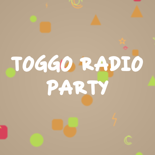 TOGGO Radio Party